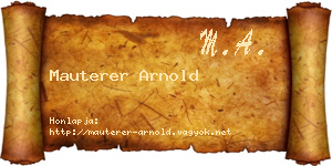 Mauterer Arnold névjegykártya